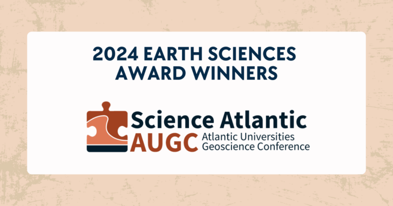 Beige textured background with a white box on top. Inside the white box there's a title "2024 Earth Sciences Award Winners" and below the title there's a logo for Science Atlantic's AUGC conference.
