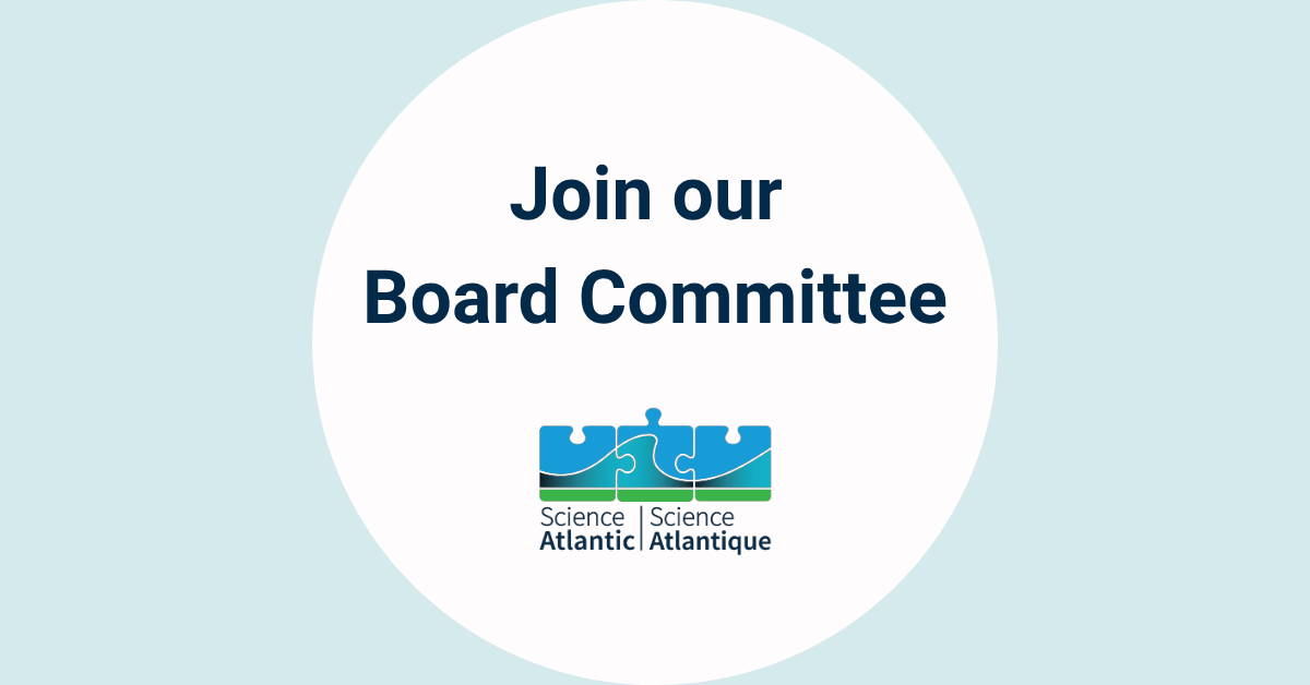 Light blue background with a white circle in the middle. Inside the circle you can read the words "Join out Board Committee" with a Science Atlantic logo below it