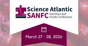 Banner for the Science Atlantic Nutrition and Foods Conference (SANFC) with event dates March 27–28, 2026, and a calendar icon.